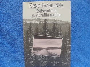 Kotiseudulla ja vierailla mailla, Paasilinna Erno, K1765