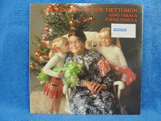 Me kymme joulun viettohon, Aino Takala- Jorma Panula, LP-levy, R245