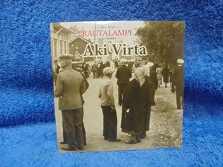 Rautalampi 450 vuotta, Aki Virta, 2011, CD-levy, R1062