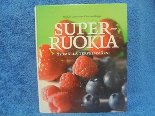 Superruokia, Sy�m�ll� terveemmm�ksi, Van Straten Michael & Griggs Barbara, K506