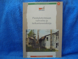 Pientaloty�maan valvonta ja tarkastusasiakirja, K542