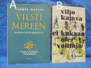 Viesti mereen Varhia-Kajava tai Ei kukaan ole voittaja Kajava Viljo, K678