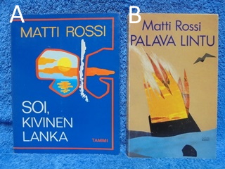 Soi, kivinen lanka tai Palava kivi, Rossi Matti, Runoja, K1034