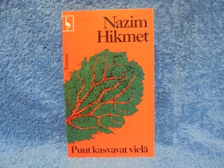 Puut kasvavat viel, Hikmet Nazim, K1365