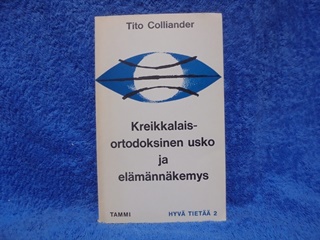 Kreikkals-katolinen usko ja elmnnkemys, Colliander Tito, K1605