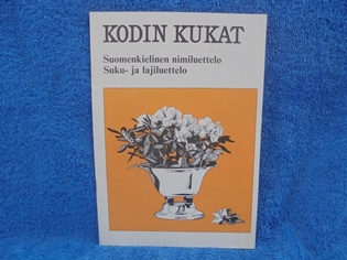 Kodin kukat, Suomenkielinen nimiluettelo, Suku- ja lajiluettelo, K1669