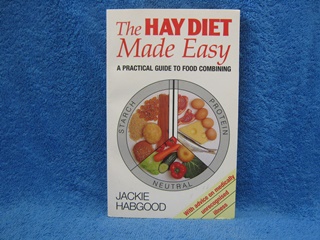 The Hay Diet Made Easy: A Practical Guide to Food Combining; K960