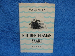 Kuuden elmn saari, Valentin (Eero Rislakki), K2420