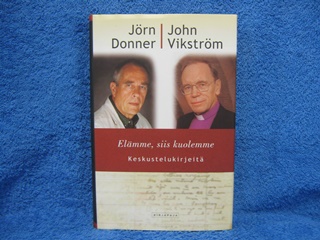 Elmme, siis kuolemme, keskustelukirjeit, Donner Jrn- Vikstrm John, K2567