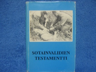 Sotainvalidien testamentti, toim. Kankaanp Veikko, sotahistoria, K1209