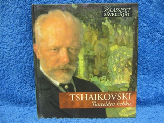 Tsaikovski, Tunteiden hehku, 2005, CD-levy, R567