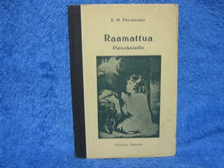 Raamattua pienokaisille alakansakouluja ja koteja varten, Pivnsalo B.H, K1957