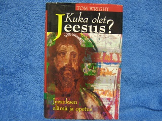 Kuka olet Jeesus, Wright Tom, Jeesuksen elm ja opetus, K1846