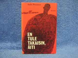 En tule takaisin, iti, Pasanen Sulo, K2827