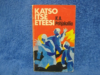 Katso itse eteesi, Pohjakallio K.A., K1343