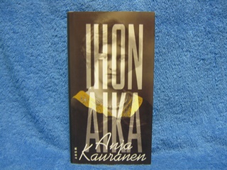 Ihon aika, Kauranen Anja, ihmissuhteet- saattohoito- tabut, K1567