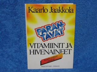 Parantavat vitamiinit ja hivenaineet, Jaakkola Kaarle, K1626