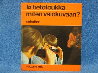 Miten valokuvaan, Tietotoukka, Schatter Hans-Reinhard, K388
