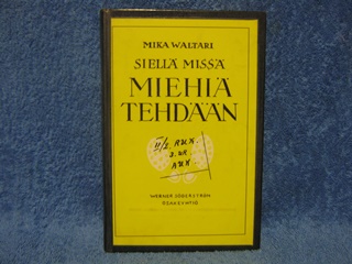 Siell miss miehi tehdn, Waltari Mika, K2240