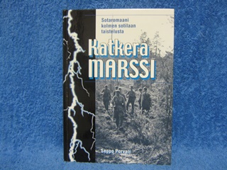 Katkera marssi, sotaromaani kolmen sotilaan taistelusta, Porvali Seppo, K2230