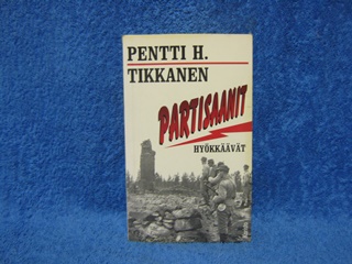 Partisaanit hykkvt, Tikkanen Pentti H., K1826