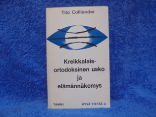 Kreikkals-katolinen usko ja elmnnkemys, Colliander Tito, K1605
