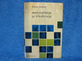 Materialisteja ja idealisteja, filosofia, Lehen Tuure, K2181