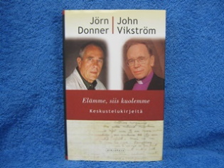 Elmme, siis kuolemme, keskustelukirjeit, Donner Jrn- Vikstrm John, K2567