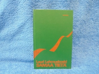 Samaa tiet, Lehmuskoski Lauri, vanhat kirjat, K415