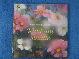 Kukkani sinulle, runokirja, Kaskinen Anna-Mari, K536