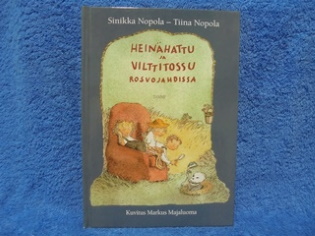 Heinhattu ja Vilttitossu rosvojahdissa, Nopola Sinikka ja Tiina, K640