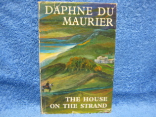 The house on the strand, Daphne Du Maurier, K704