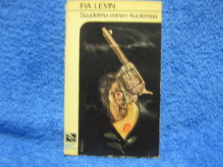 Suudelma ennen kuolemaa, Levin Ira, K954