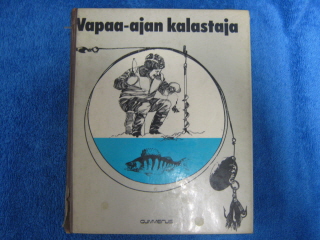 Mariju Ky Verkkokauppa - Vapaa-ajan kalastaja, toim. Aulio Olli, kuv. Arkko  Matti, K380