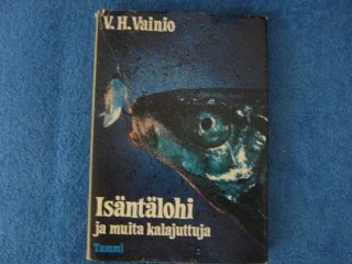 Isntlohi ja muita kalajuttuja, Vainio V.H., vanhat kirjat, K530