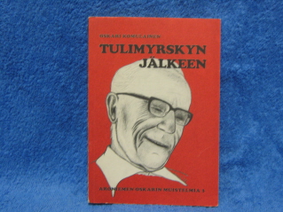 Tulimyrskyn jlkeen, Komulainen Oskari, muistelmia, K741