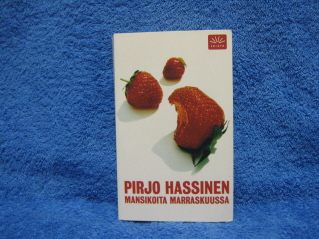 Mansikoita marraskuussa, Hassinen Pirjo, K932