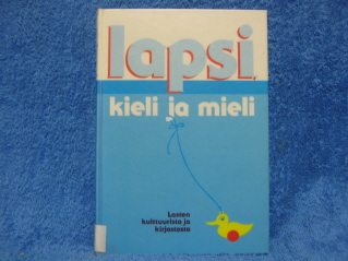 Lapsi, kieli ja mieli, Lasten kulttuurista ja kirjastosta, K1185