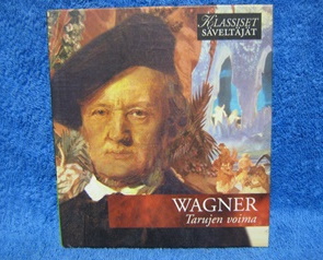 Wagner Tarujen voima, Klassiset sveltjt, 2003, CD-levy, R463